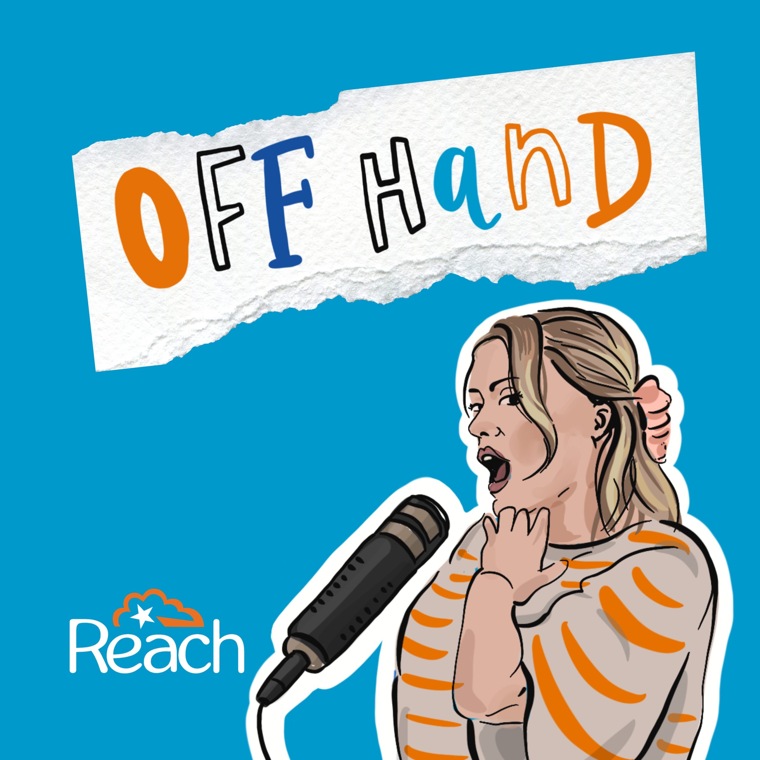 Off Hand – The NEW Reach Podcast | Are you listening?